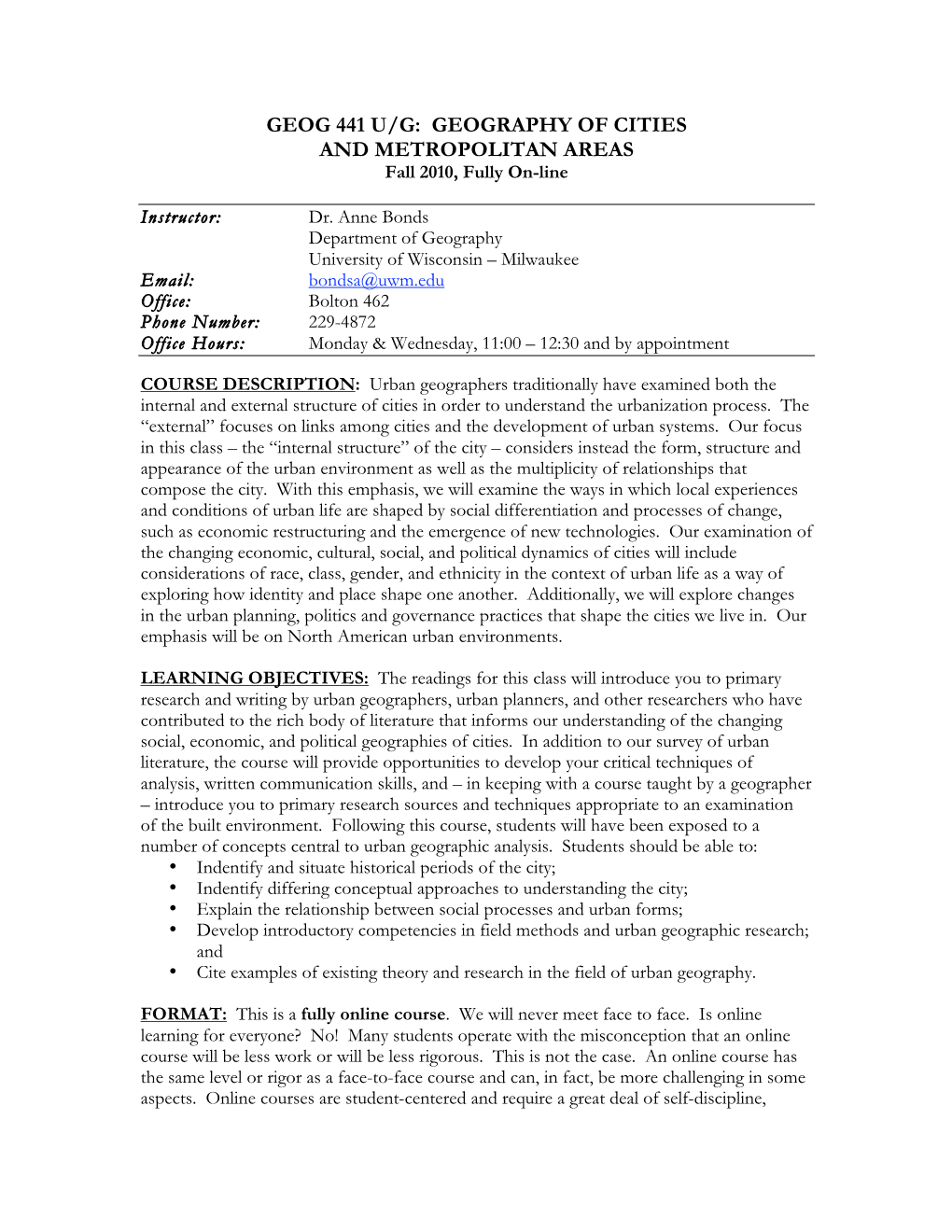 GEOG 441 U/G: GEOGRAPHY of CITIES and METROPOLITAN AREAS Fall 2010, Fully On-Line