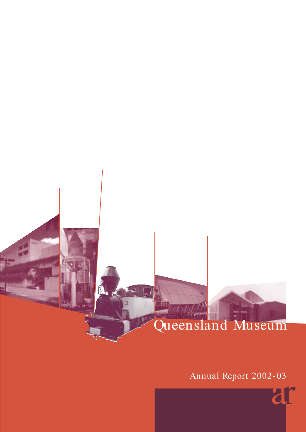 Queensland Museum Annual Report 2002-03 Queensland Museum Annual Report 2002-03 71 Directory