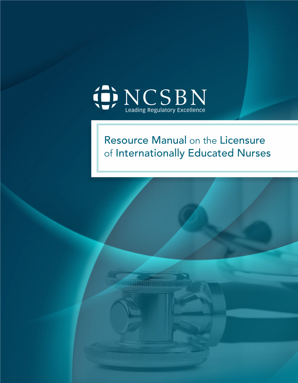 Resource Manual on the Licensure of Internationally Educated Nurses