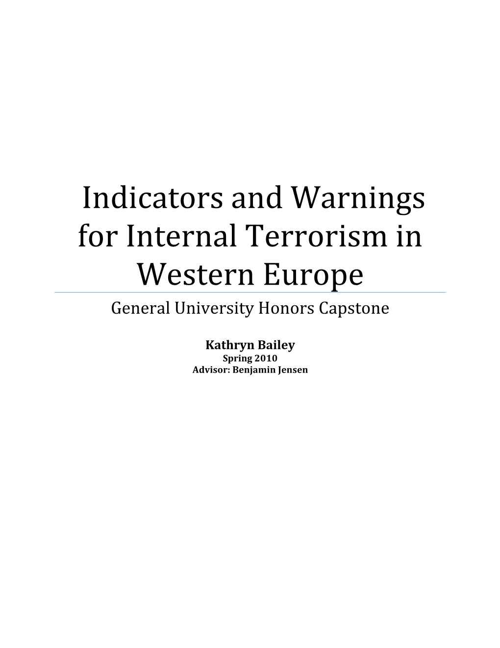 Indicators and Warnings for Internal Terrorism in Western Europe General University Honors Capstone