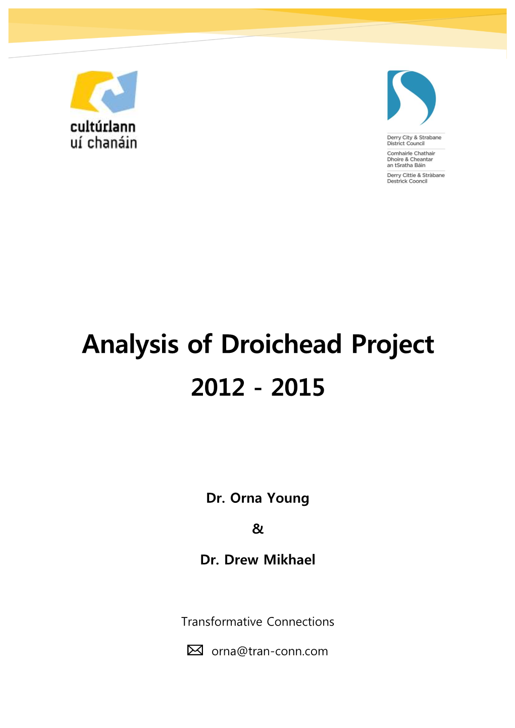 Analysis of Droichead Project 2012 - 2015