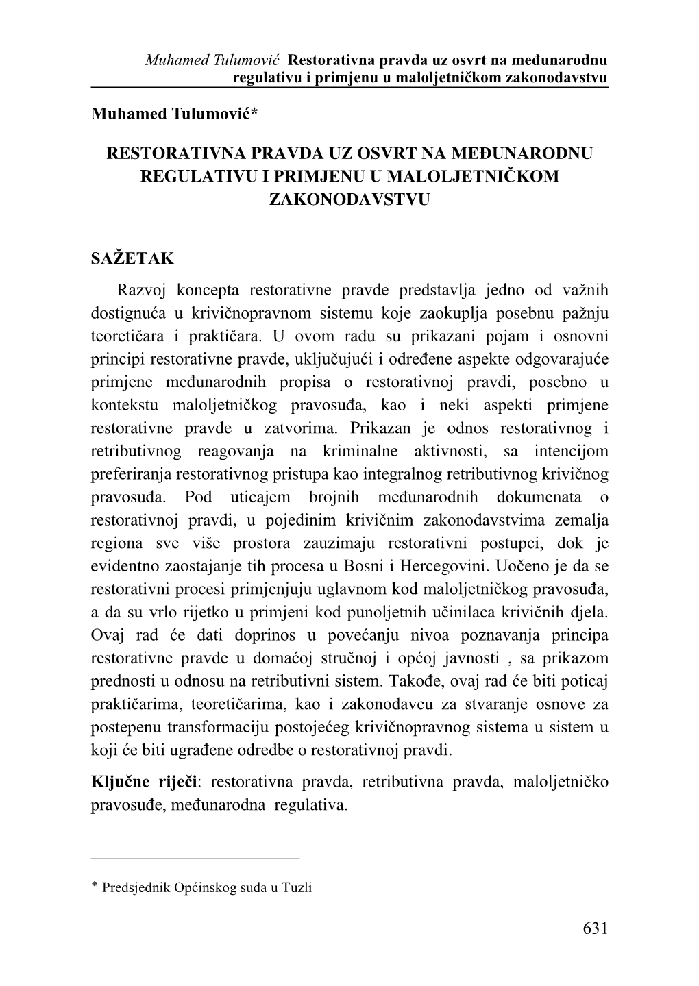 Muhamed Tulumović Restorativna Pravda Uz Osvrt Na Međunarodnu Regulativu I Primjenu U Maloljetničkom Zakonodavstvu