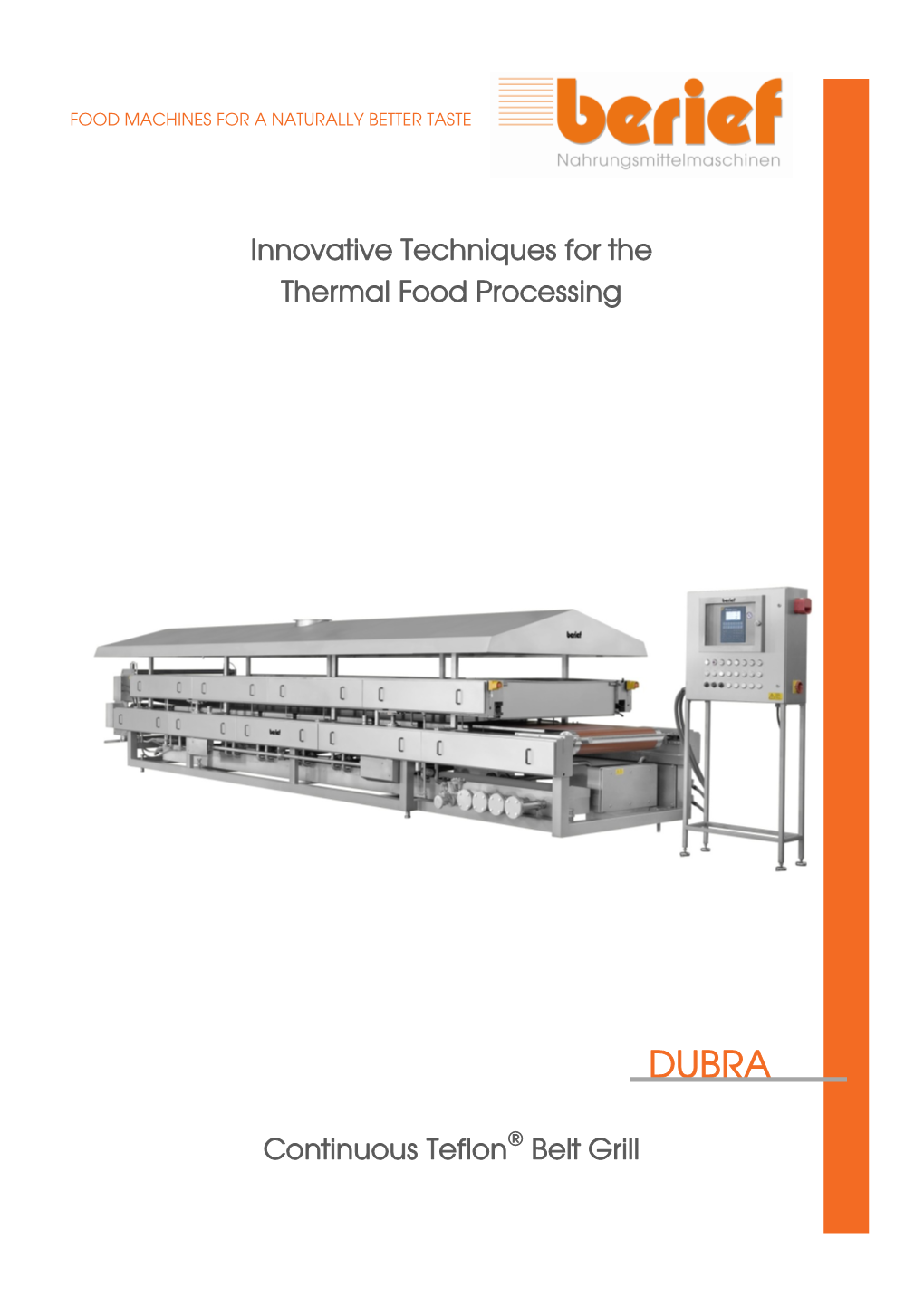 Innovative Techniques for the Thermal Food Processing Continuous Teflon® Belt Grill