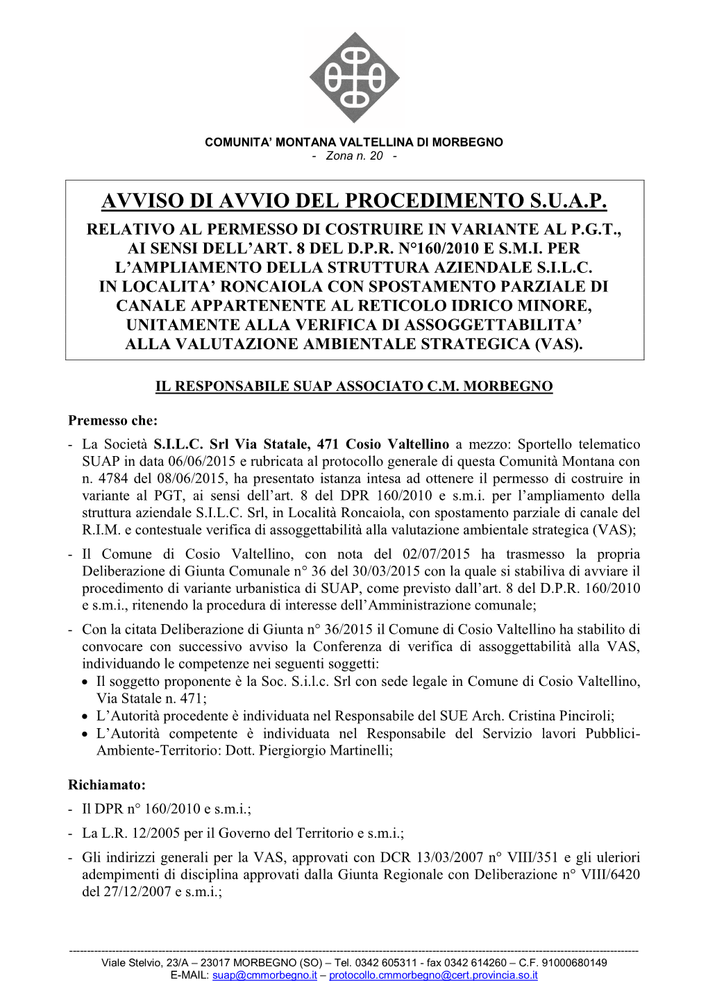 Avviso Di Avvio Del Procedimento S.U.A.P. Relativo Al Permesso Di Costruire in Variante Al P.G.T., Ai Sensi Dell’Art