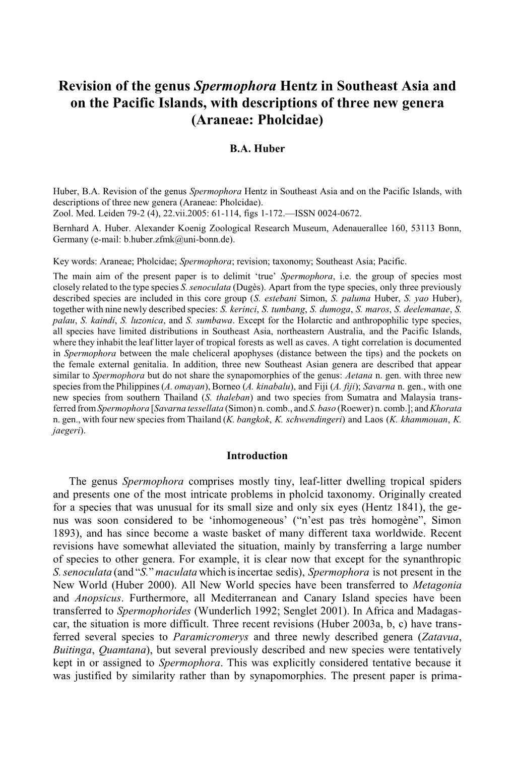 Revision of the Genus Spermophora Hentz in Southeast Asia and on the Pacific Islands, with Descriptions of Three New Genera (Araneae: Pholcidae)