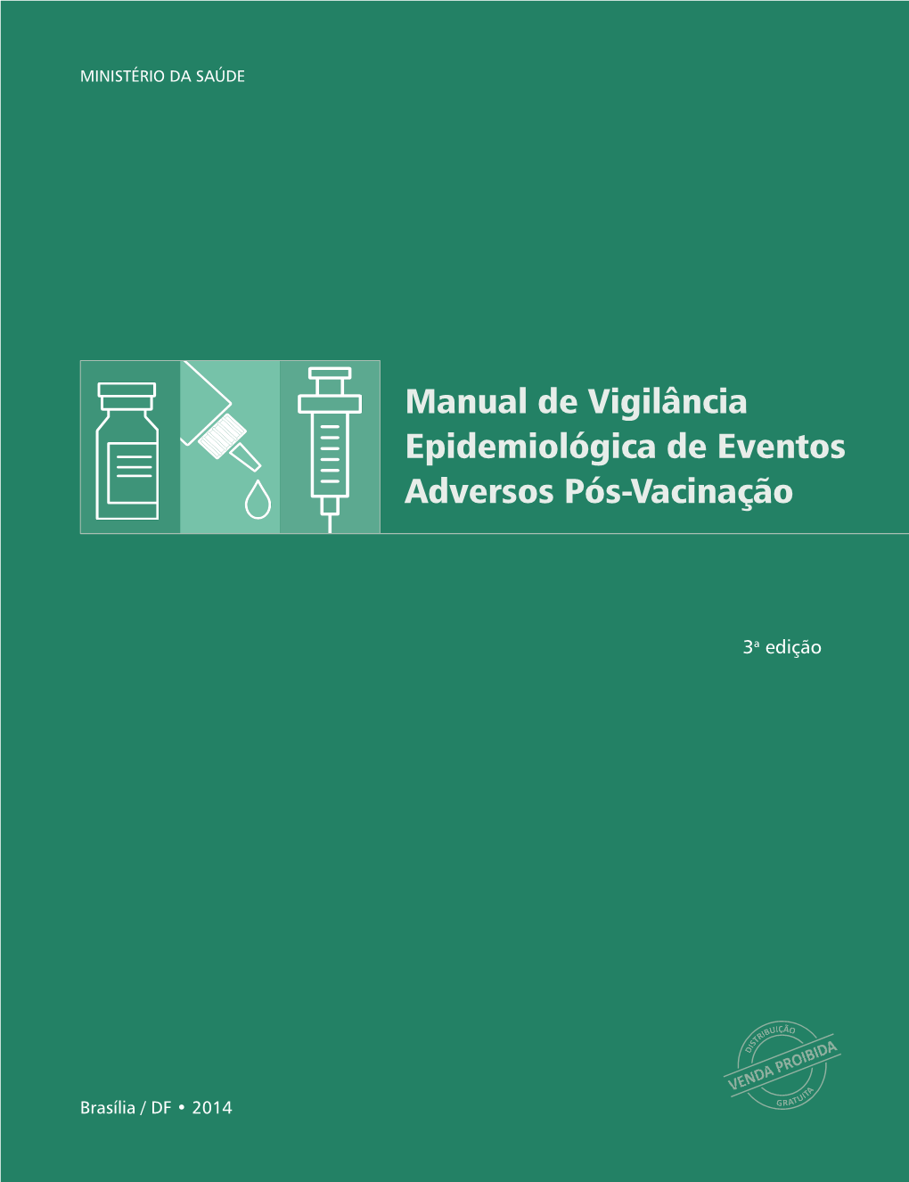 Manual De Vigilância Epidemiológica De Eventos Adversos Pós-Vacinação