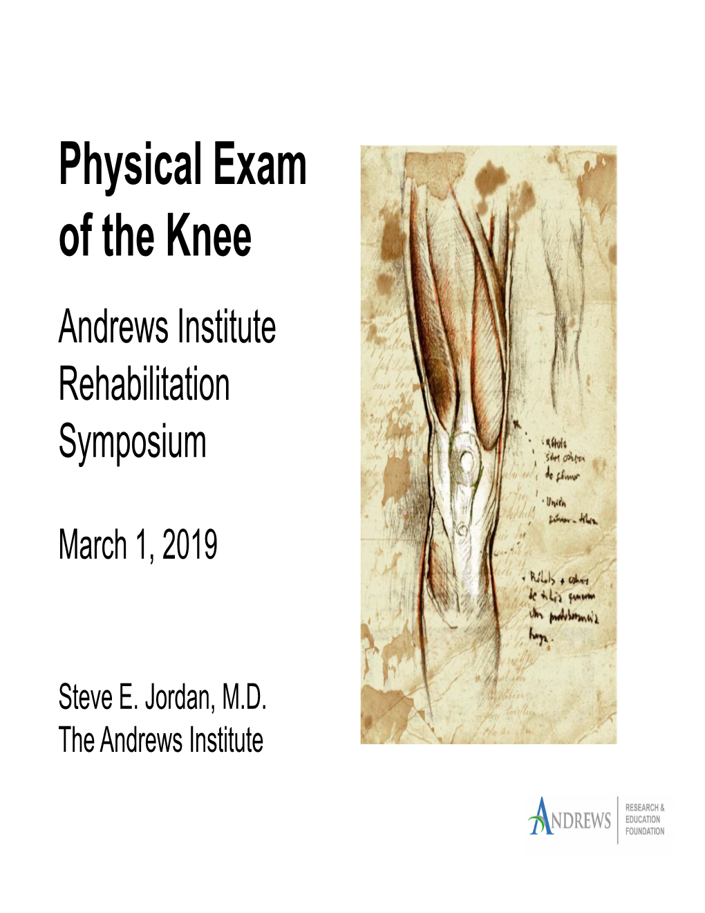 Physical Exam of the Knee Andrews Institute Rehabilitation Symposium
