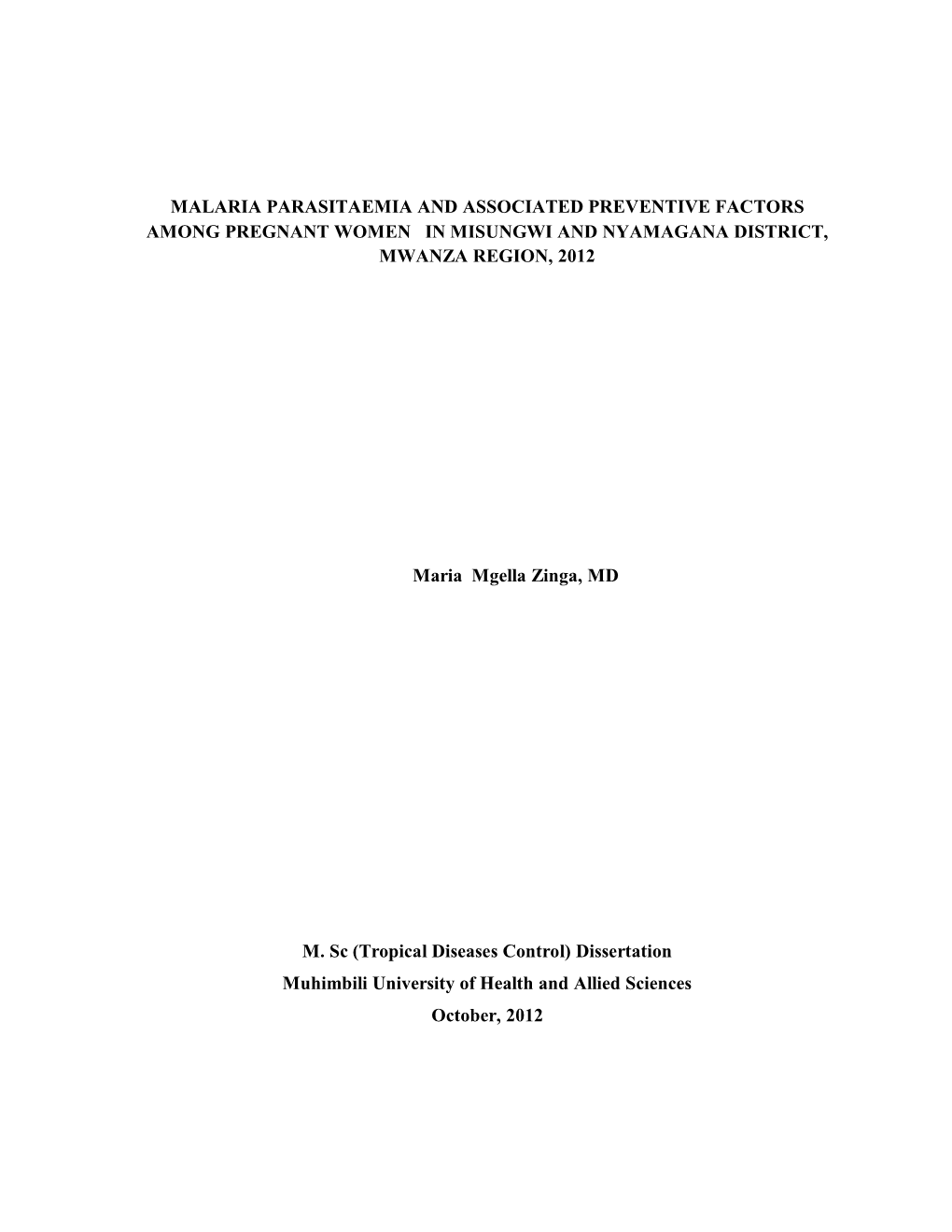 Malaria Parasitaemia and Associated Preventive Factors Among Pregnant Women in Misungwi and Nyamagana District, Mwanza Region, 2012