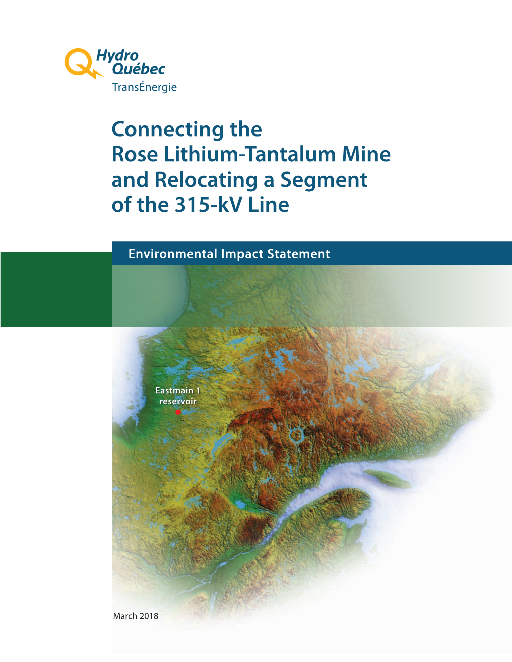 Connecting the Rose Lithium-Tantalum Mine and Relocating a Segment of the 315-Kv Line