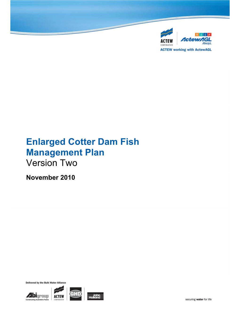 Enlarged Cotter Dam Fish Management Plan Version Two November 2010