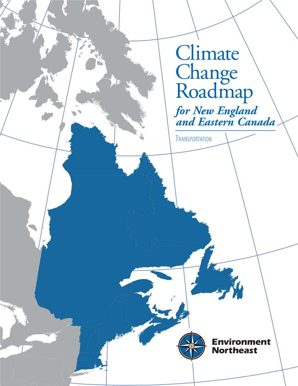 Climate Change Roadmap for New England and Eastern Canada