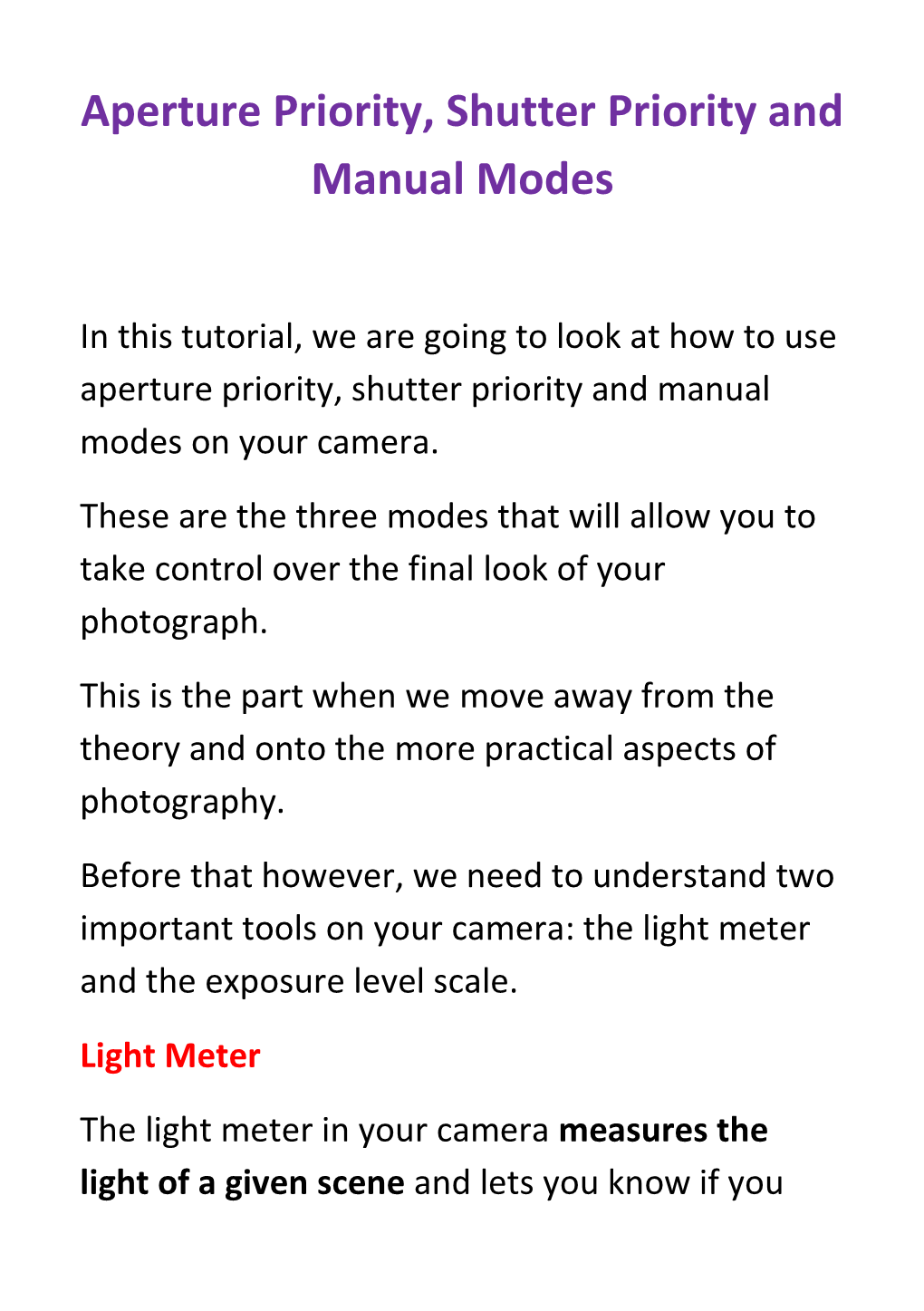 Aperture Priority, Shutter Priority and Manual Modes