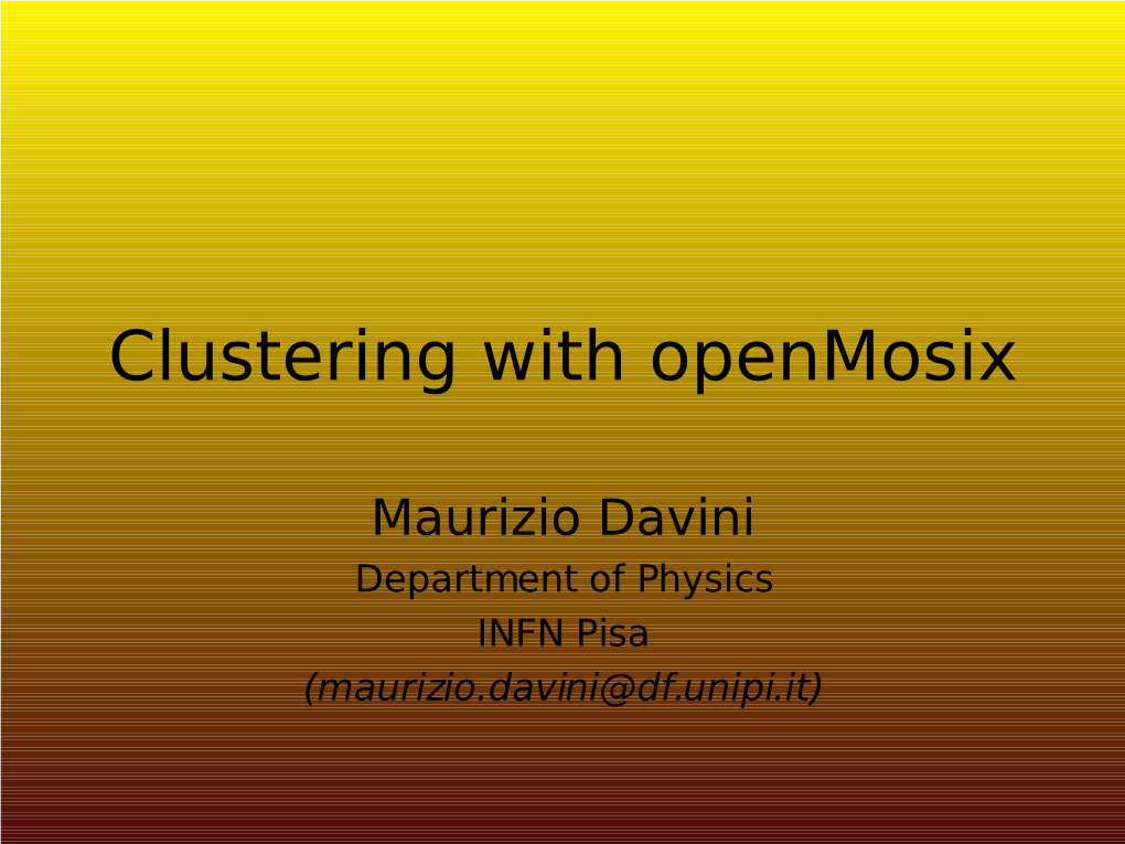 Clustering with Openmosix