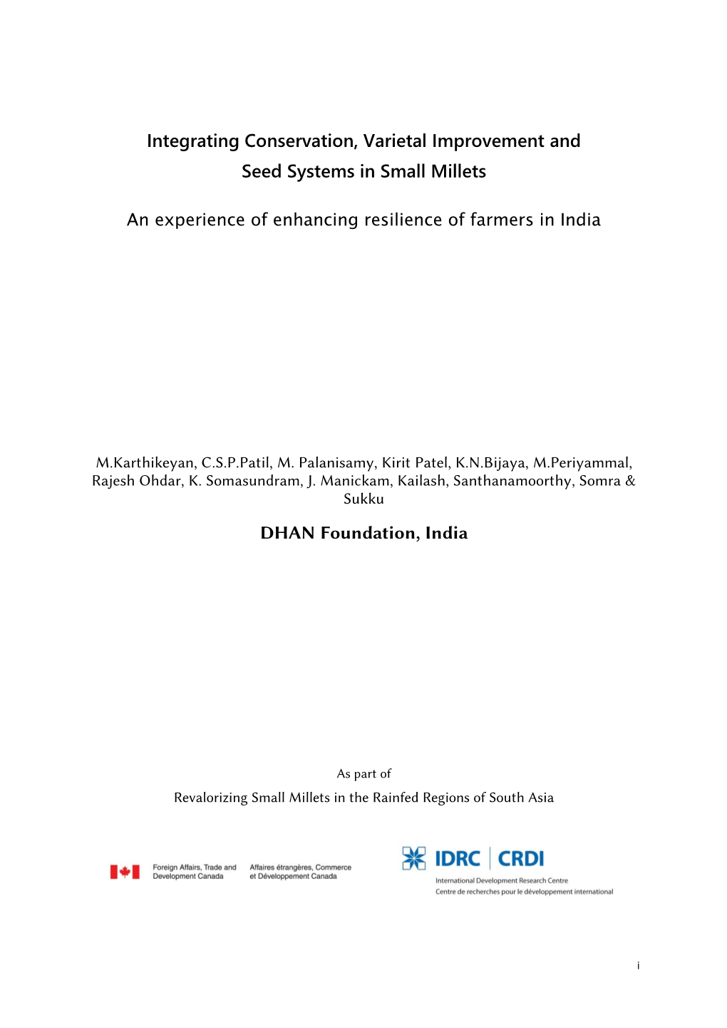 Integrating Conservation, Varietal Improvement and Seed Systems in Small Millets