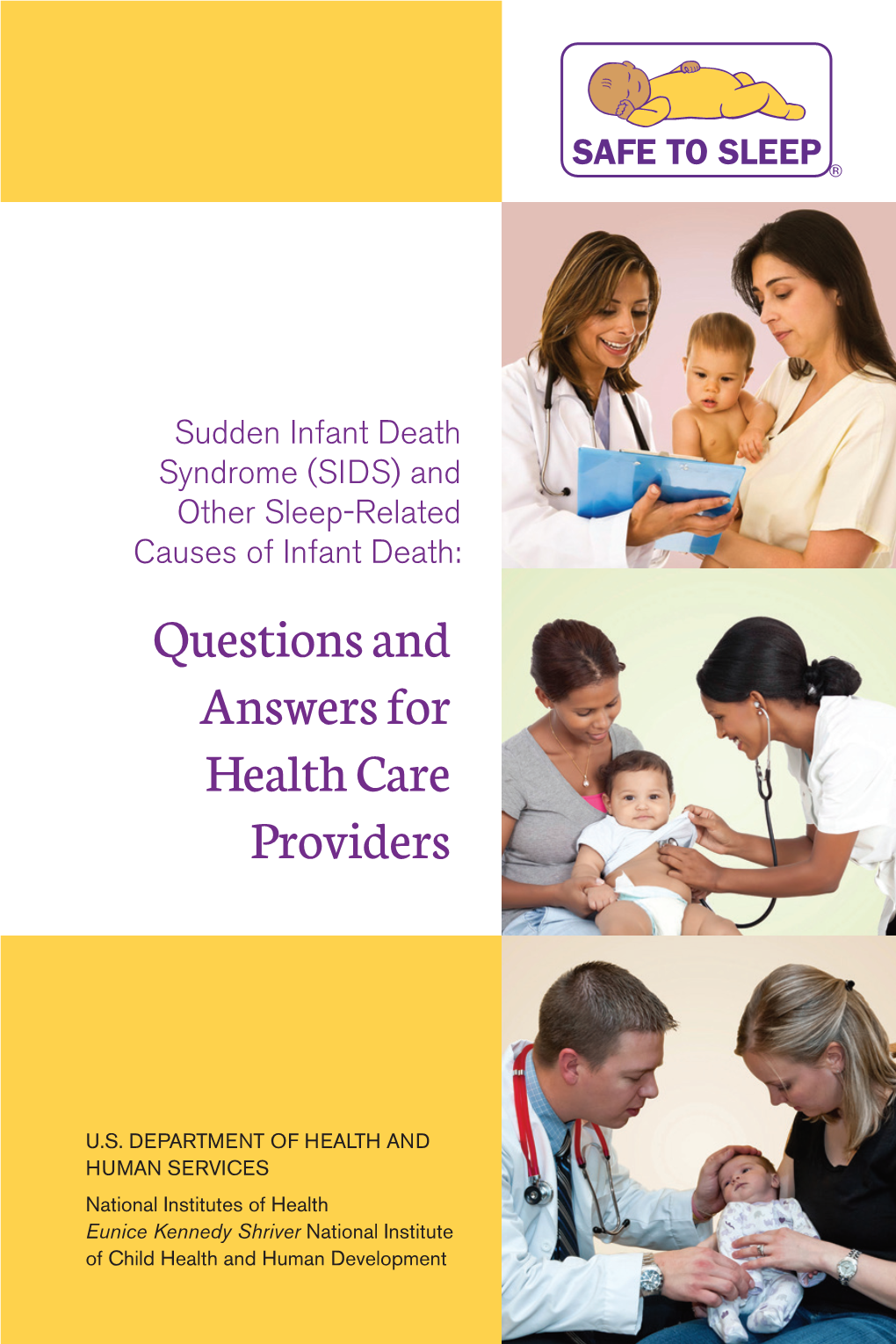 Sudden Infant Death Syndrome (SIDS) and Other Sleep-Related Causes of Infant Death: Questions and Answers for Health Care Providers