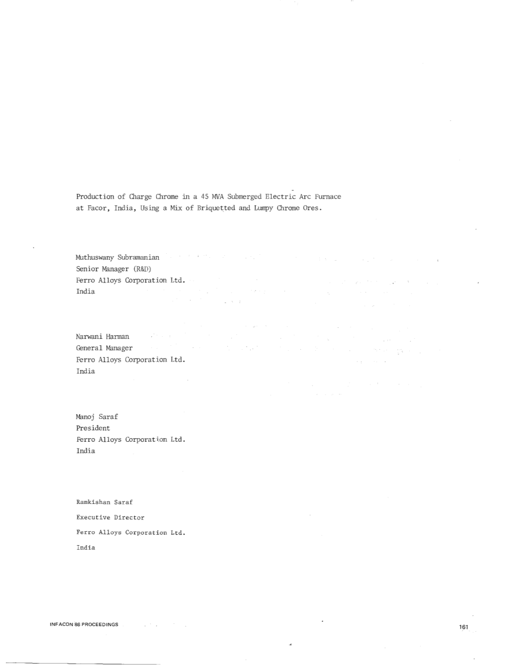 Production of 01Arge 01Rome in a 45 MVA Submerged Electric Arc Furnace at Facor, India, Using a Mix of Briquetted and Lumpy 01Rome Ores