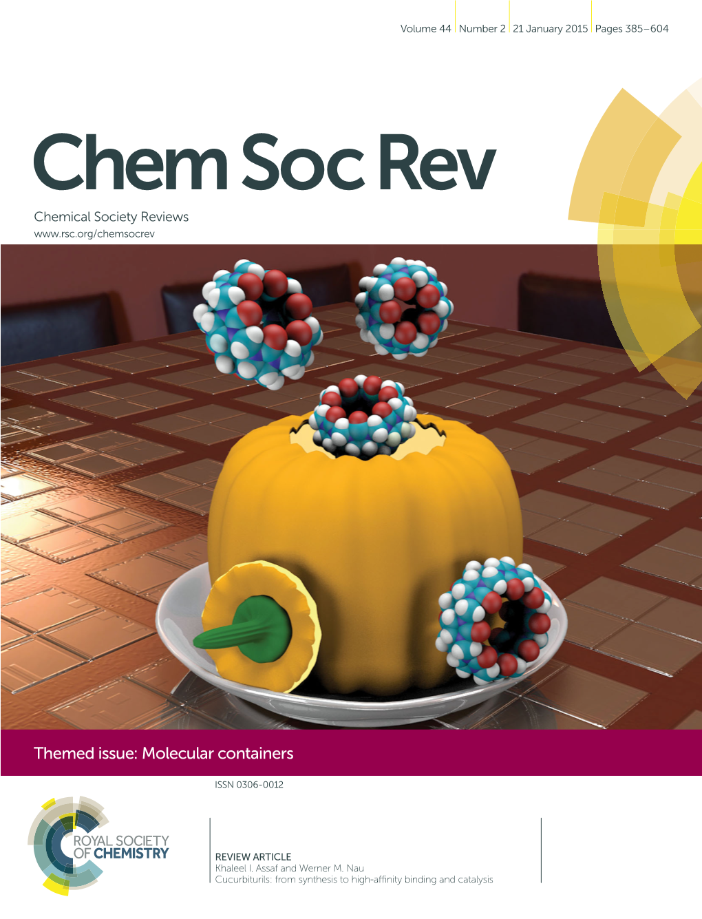 Cucurbiturils: from Synthesis to High-Affinity Binding and Catalysis