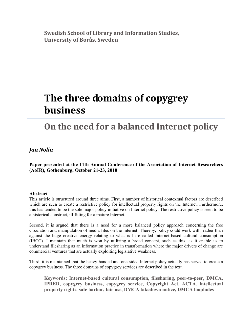 The Three Domains of Copygrey Business on the Need for a Balanced Internet Policy