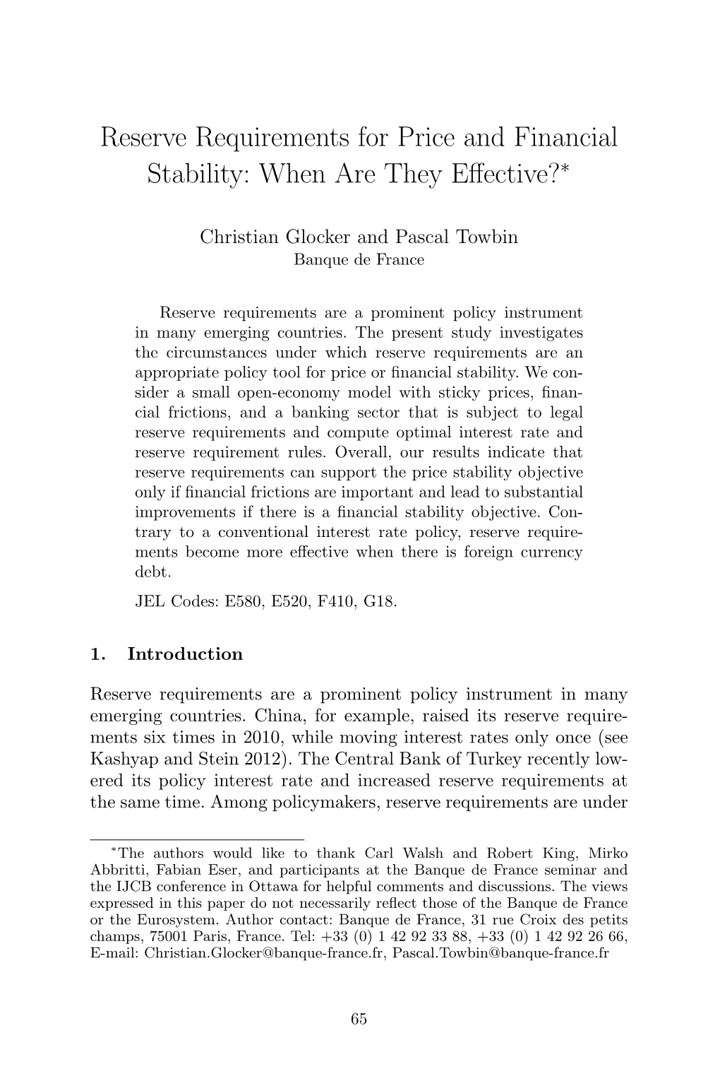 Reserve Requirements for Price and Financial Stability: When Are They Eﬀective?∗