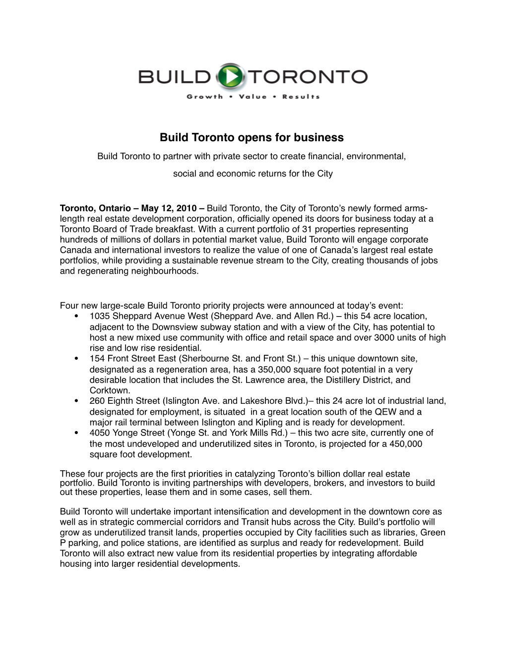 Build Toronto Opens for Business Build Toronto to Partner with Private Sector to Create ﬁnancial, Environmental, Social and Economic Returns for the City