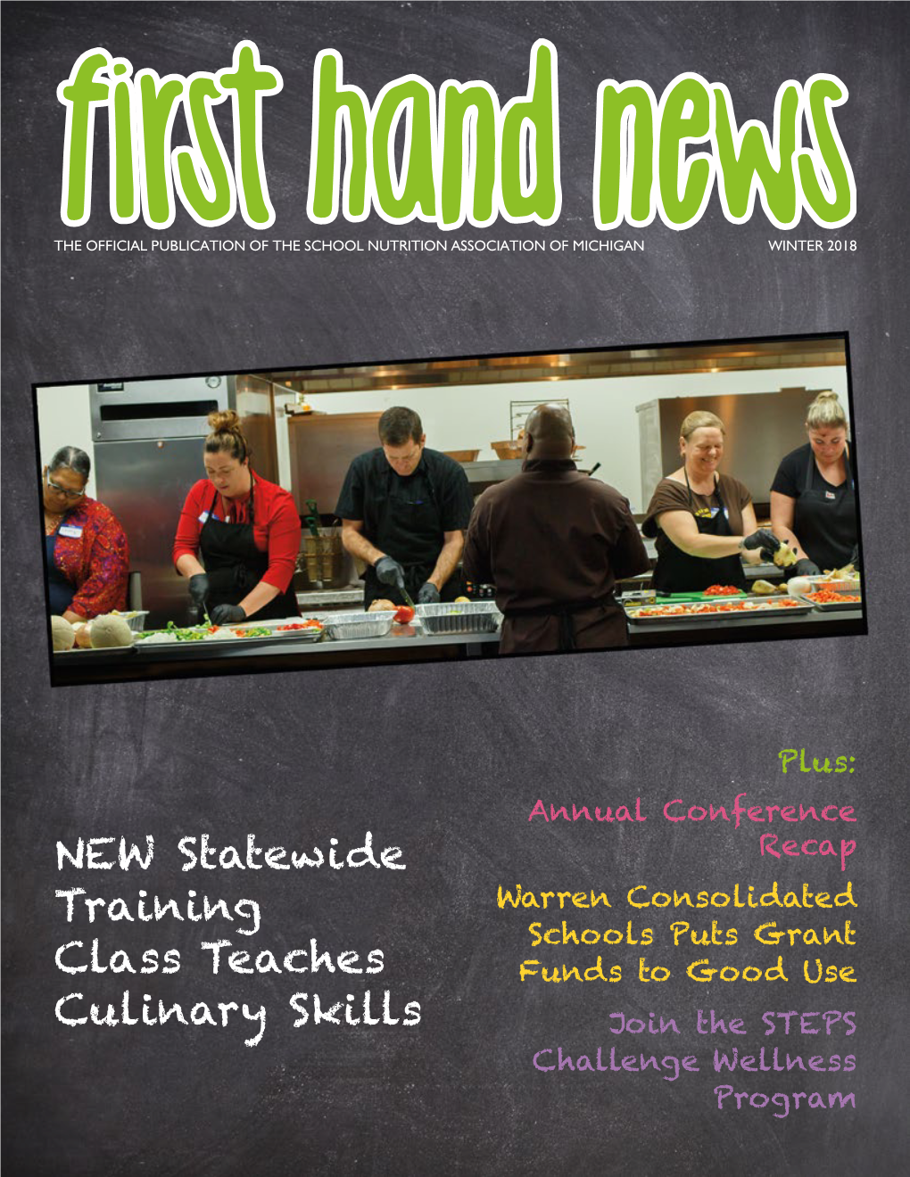 The Official Publication of the School Nutrition Association of Michigan Winter 2018