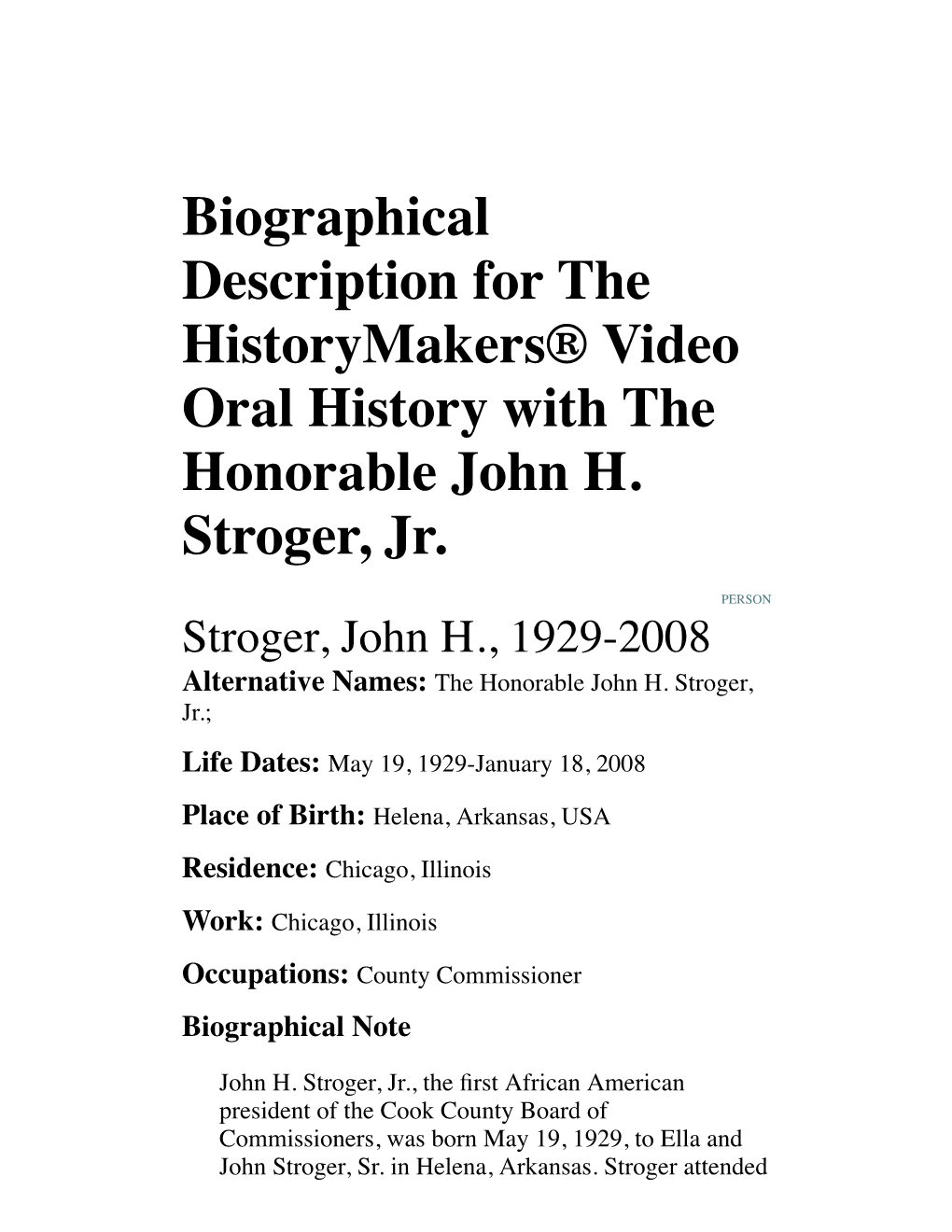 Biographical Description for the Historymakers® Video Oral History with the Honorable John H. Stroger, Jr