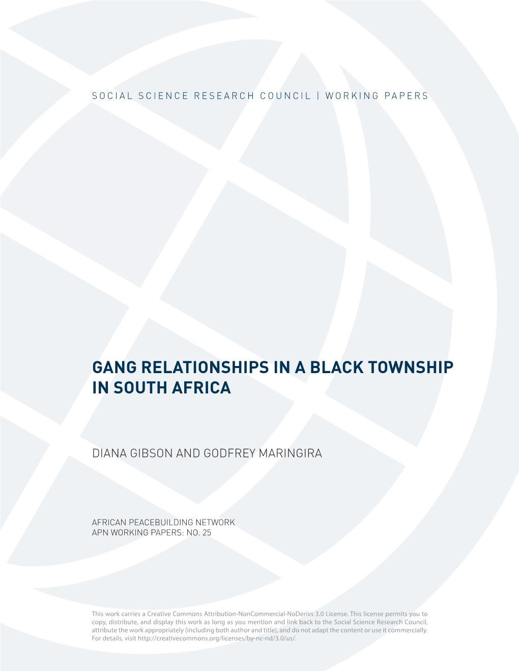 Gang Relationships in a Black Township in South Africa