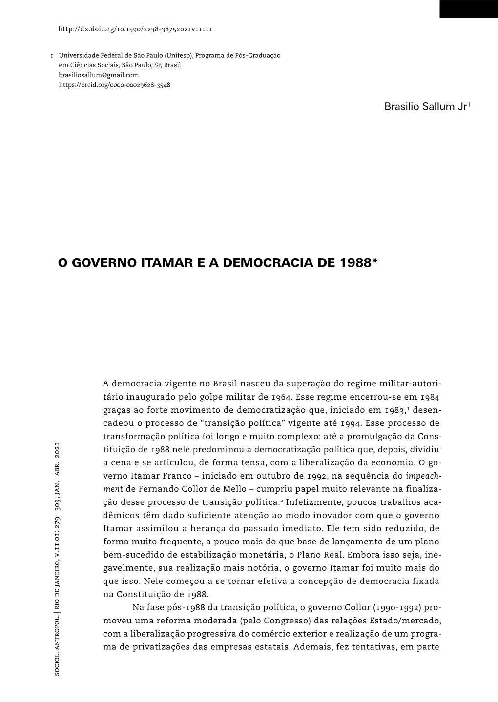 O Governo Itamar E a Democracia De 1988 *