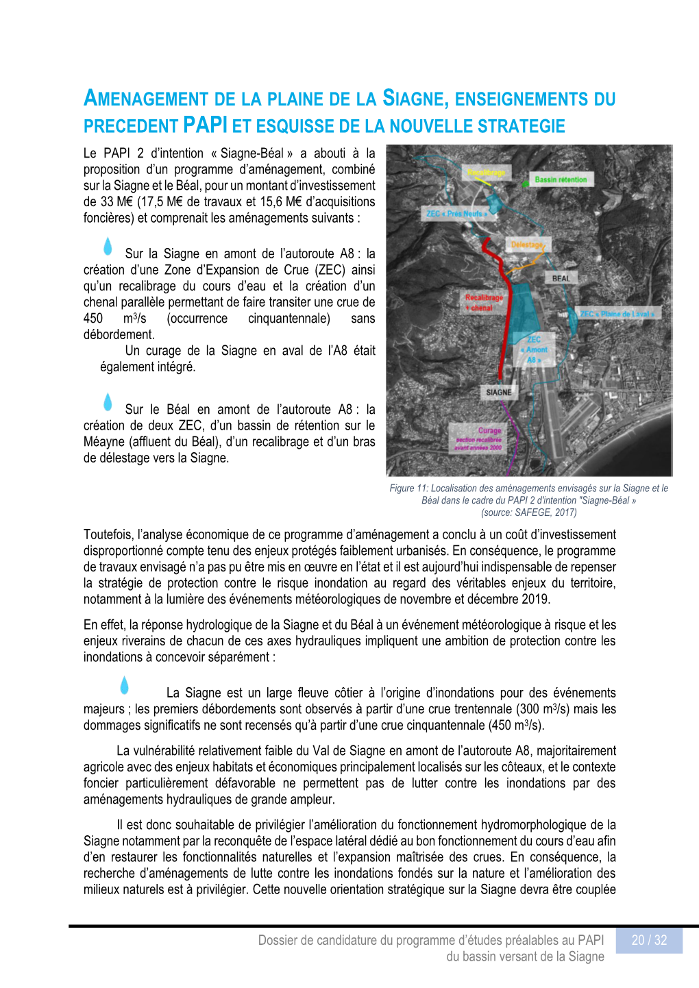 Amenagement De La Plaine De La Siagne, Enseignements Du