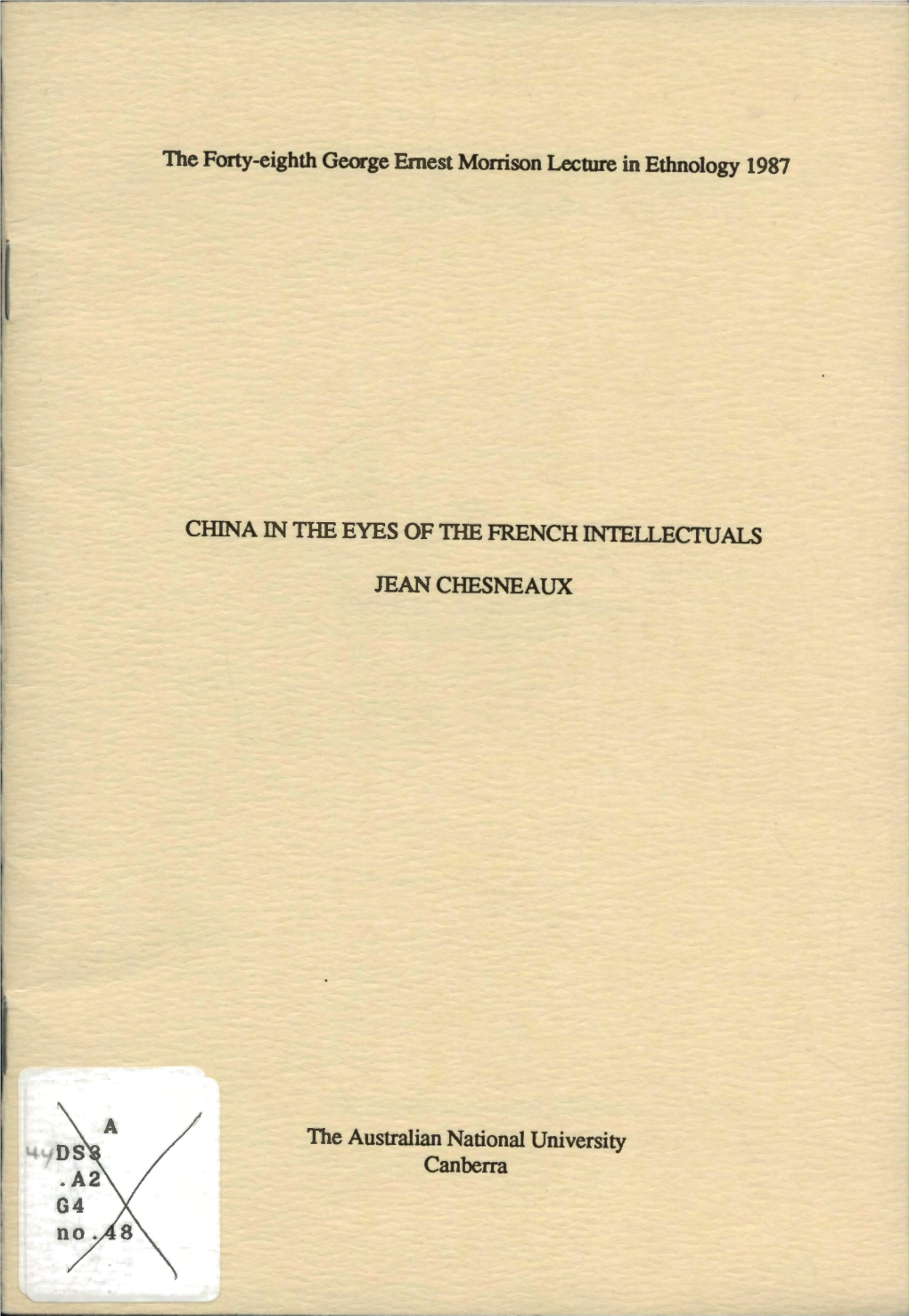 The Forty-Eighth George Ernest Morrison Lecture in Ethnology 1987