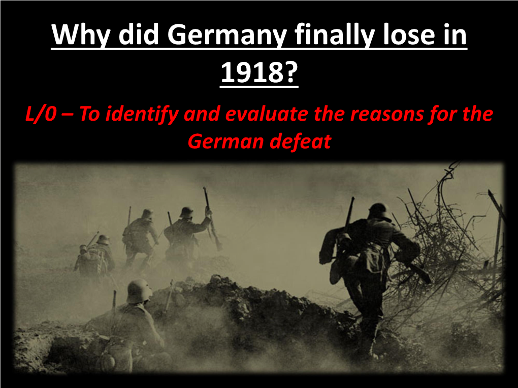 Why Did Germany Finally Lose in 1918?