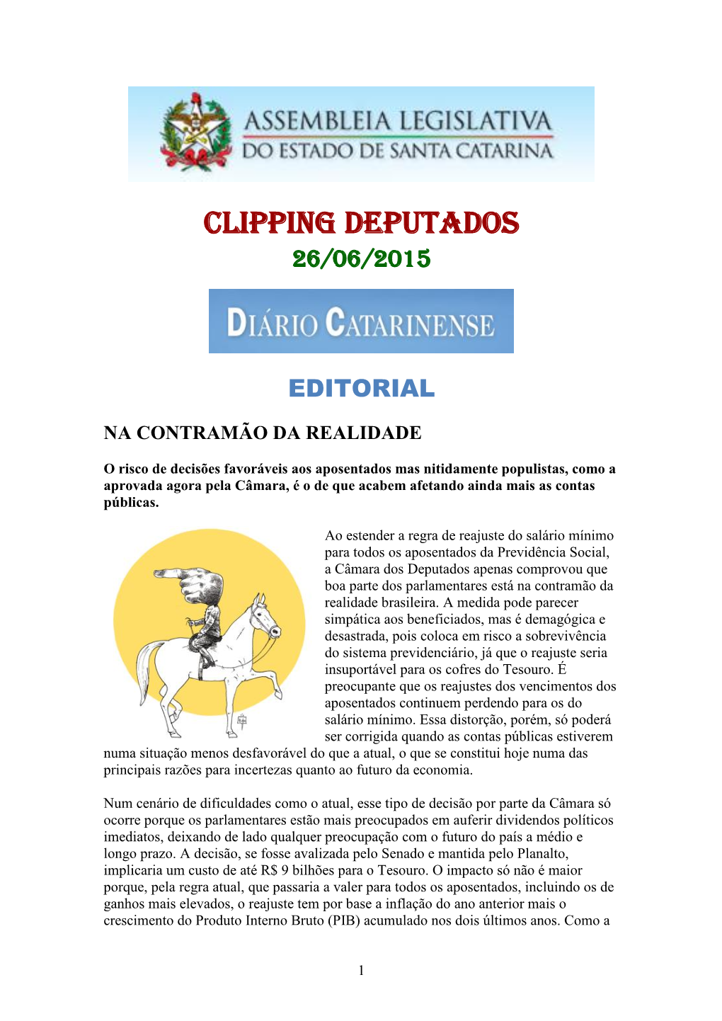 Clipping Deputados 26/06/2015