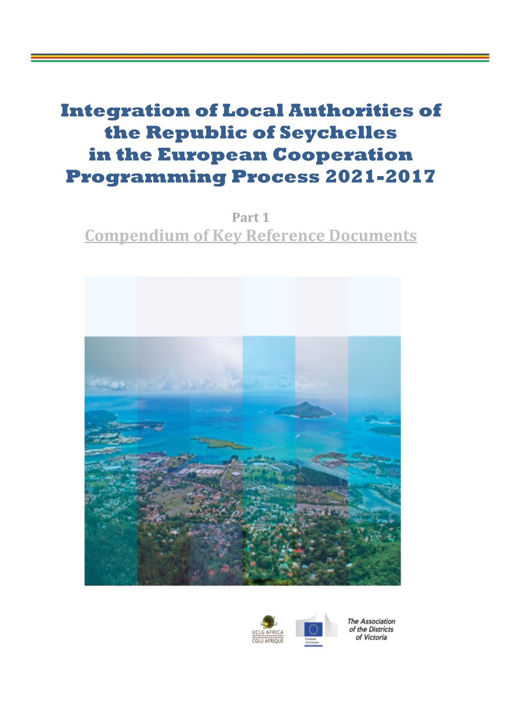 Integration of Local Authorities of the Republic of Seychelles in the European Cooperation Programming Process 2021-2017