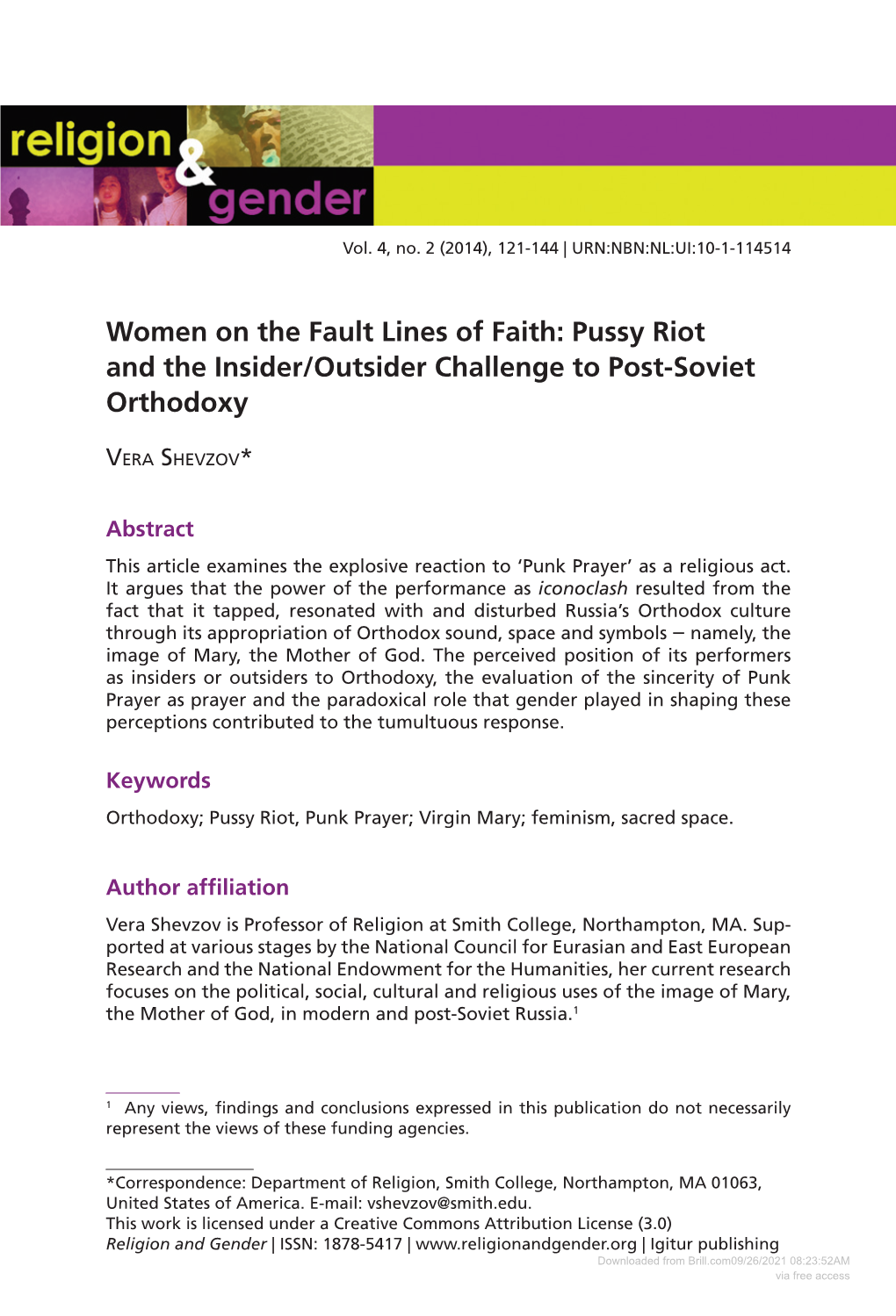 Downloaded from Brill.Com09/26/2021 08:23:52AM Via Free Access Shevzov: Pussy Riot and the Insider/Outsider Challenge to Post-Soviet Orthodoxy