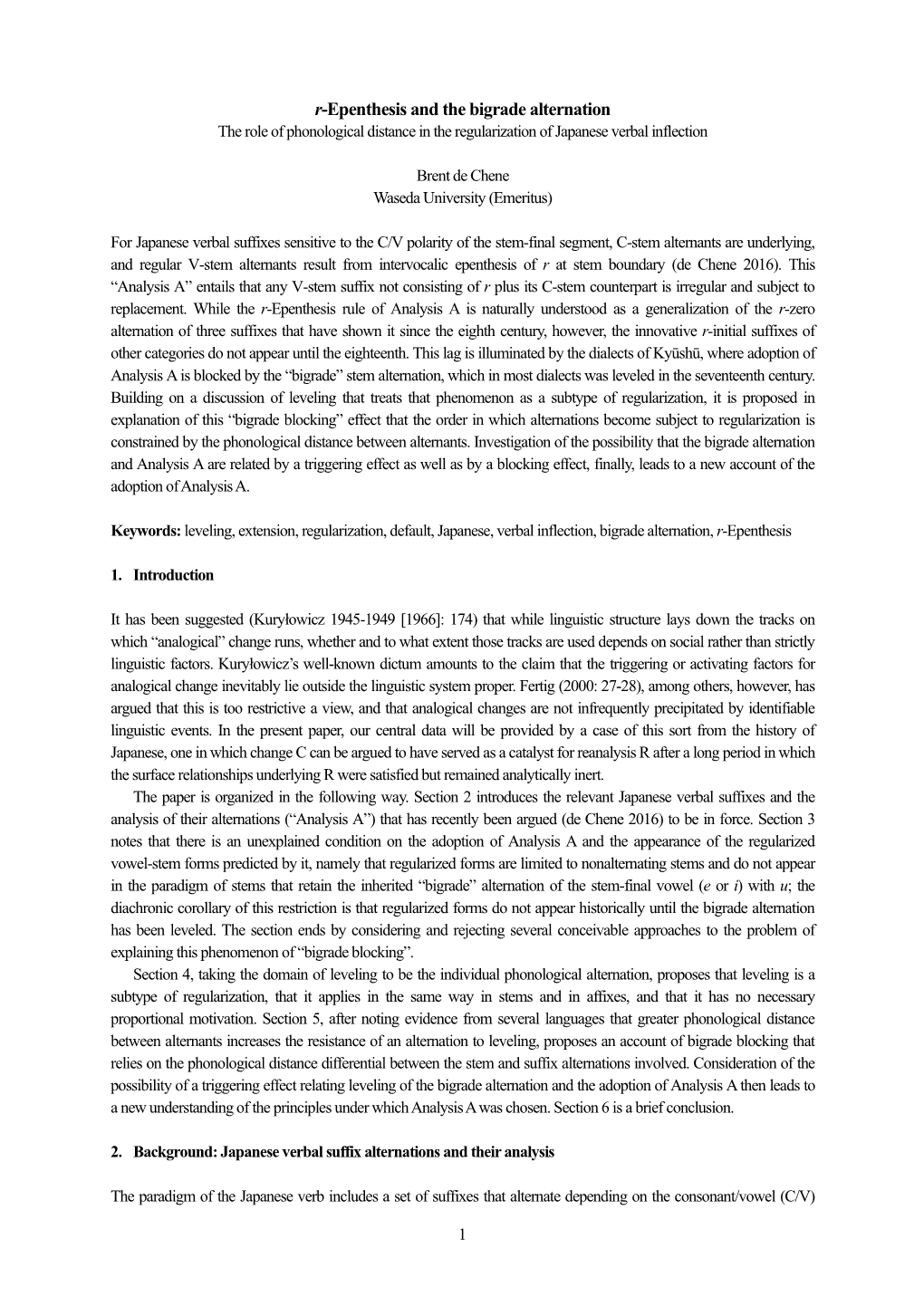 R-Epenthesis and the Bigrade Alternation the Role of Phonological Distance in the Regularization of Japanese Verbal Inflection