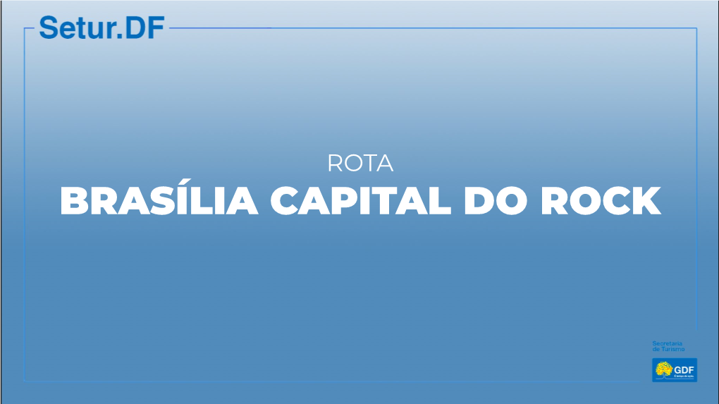 Brasília Capital Do Rock Introdução