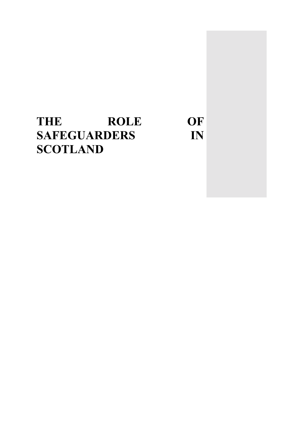 The Role of Safeguarders in Scotland the Role of Safeguarders in Scotland