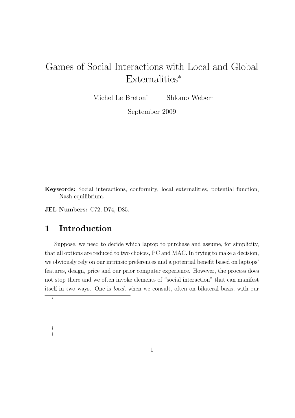 Games of Social Interactions with Local and Global Externalities∗