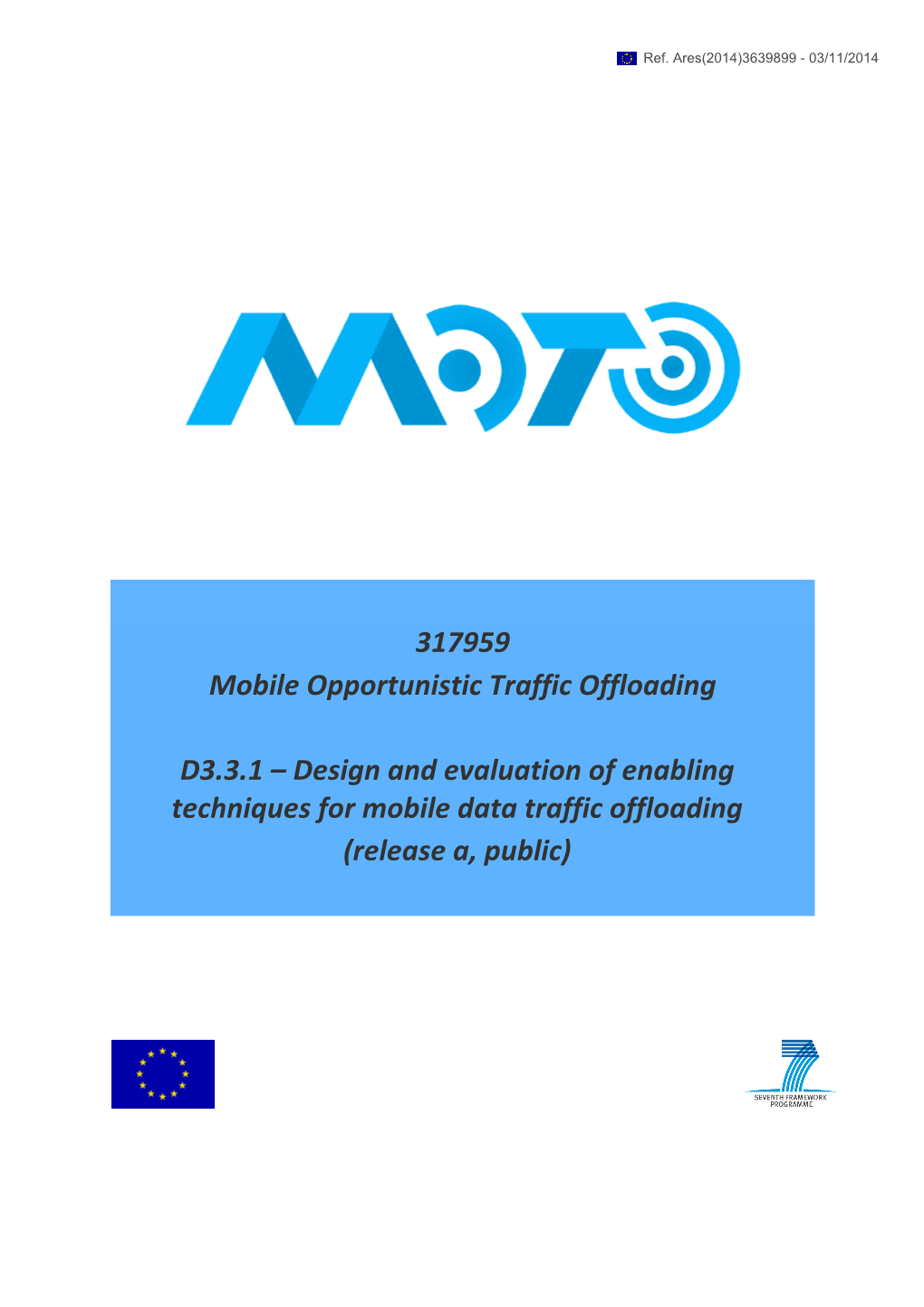 317959 Mobile Opportunistic Traffic Offloading D3.3.1