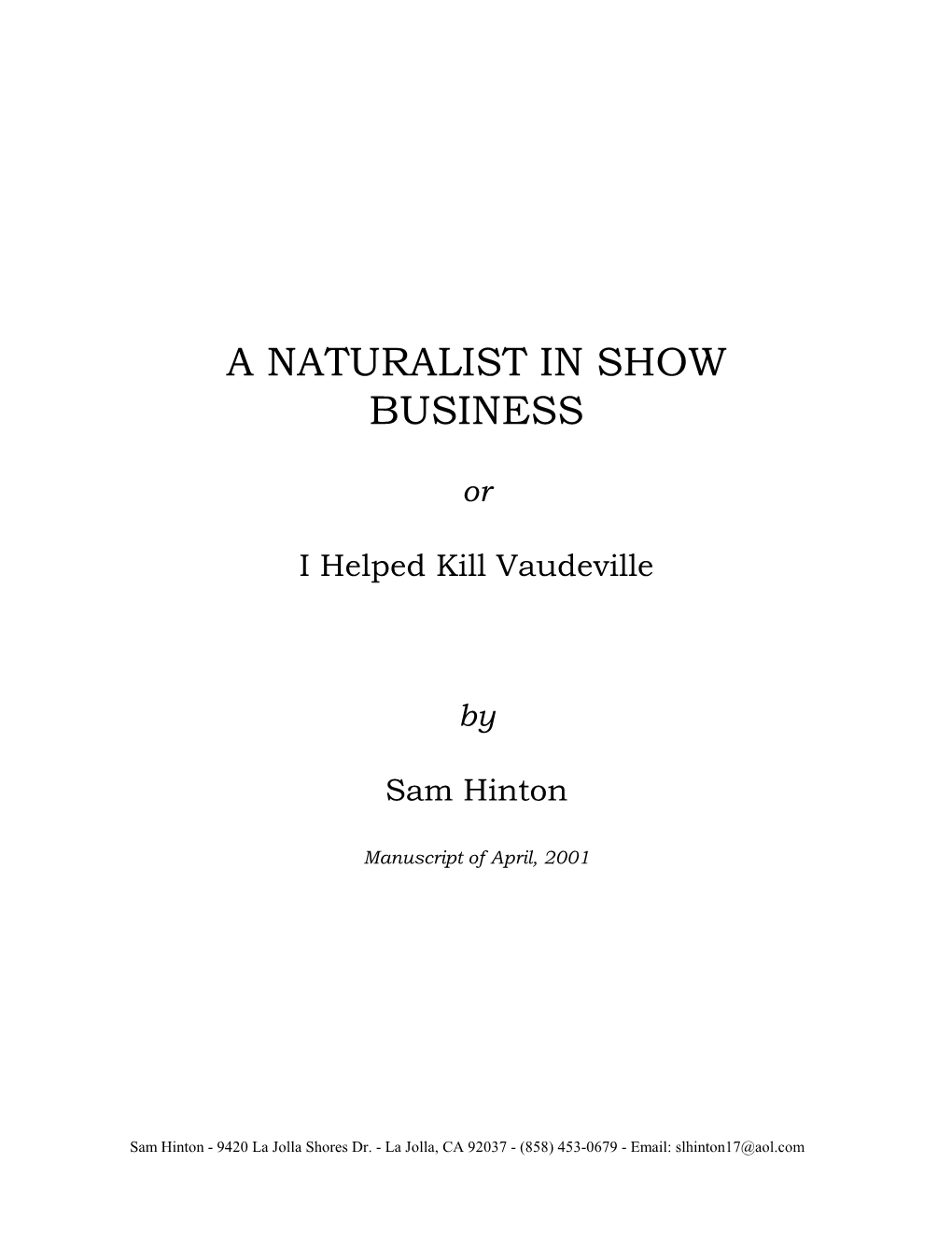 A Naturalist in Show Business