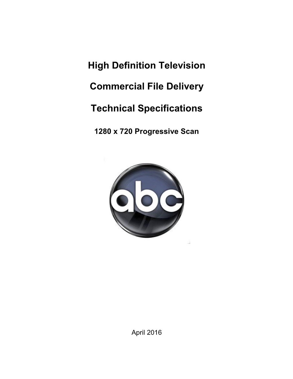 High Definition Television Commercial File Delivery Technical