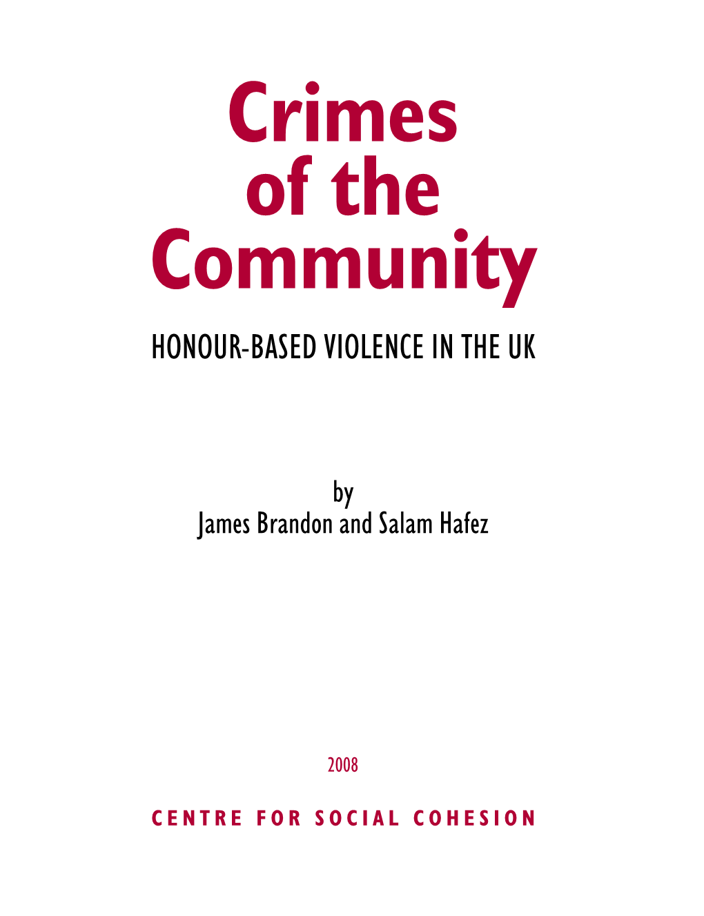 Crimes of the Community Honour-Based Violence in the UK