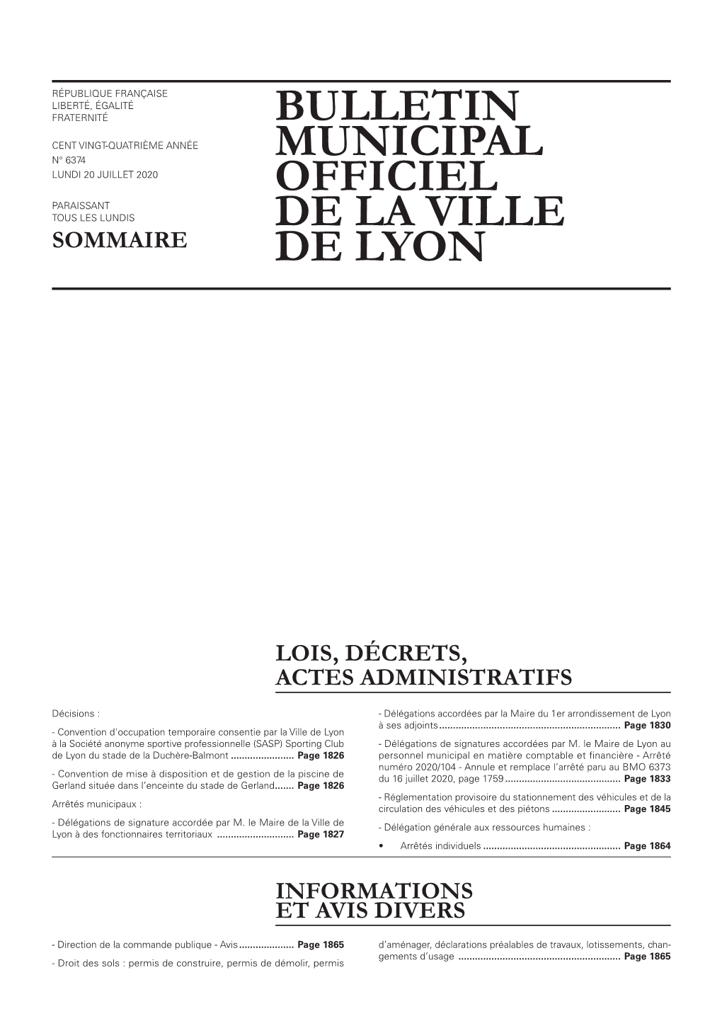 BULLETIN MUNICIPAL OFFICIEL DE LA VILLE DE LYON 20 Juillet 2020 LOIS, DÉCRETS, ACTES ADMINISTRATIFS