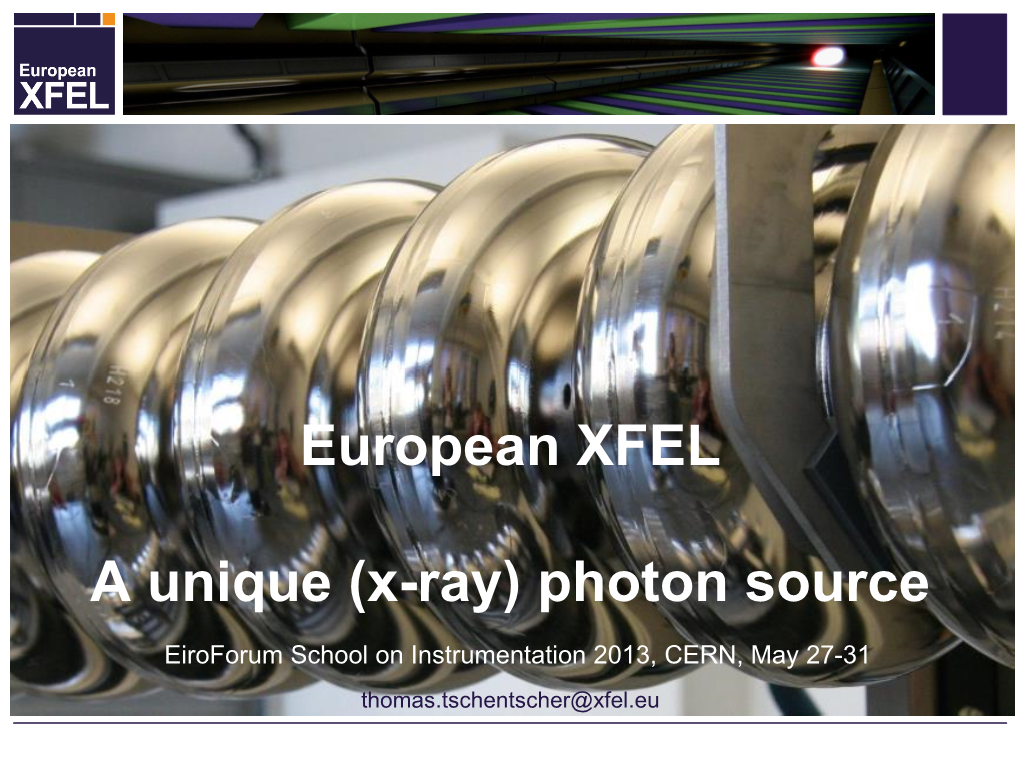 European XFEL a Unique (X-Ray)