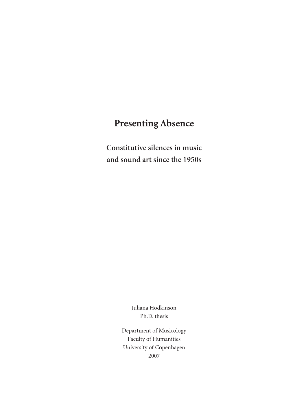 Constitutive Silences in Music and Sound Art Since the 1950S