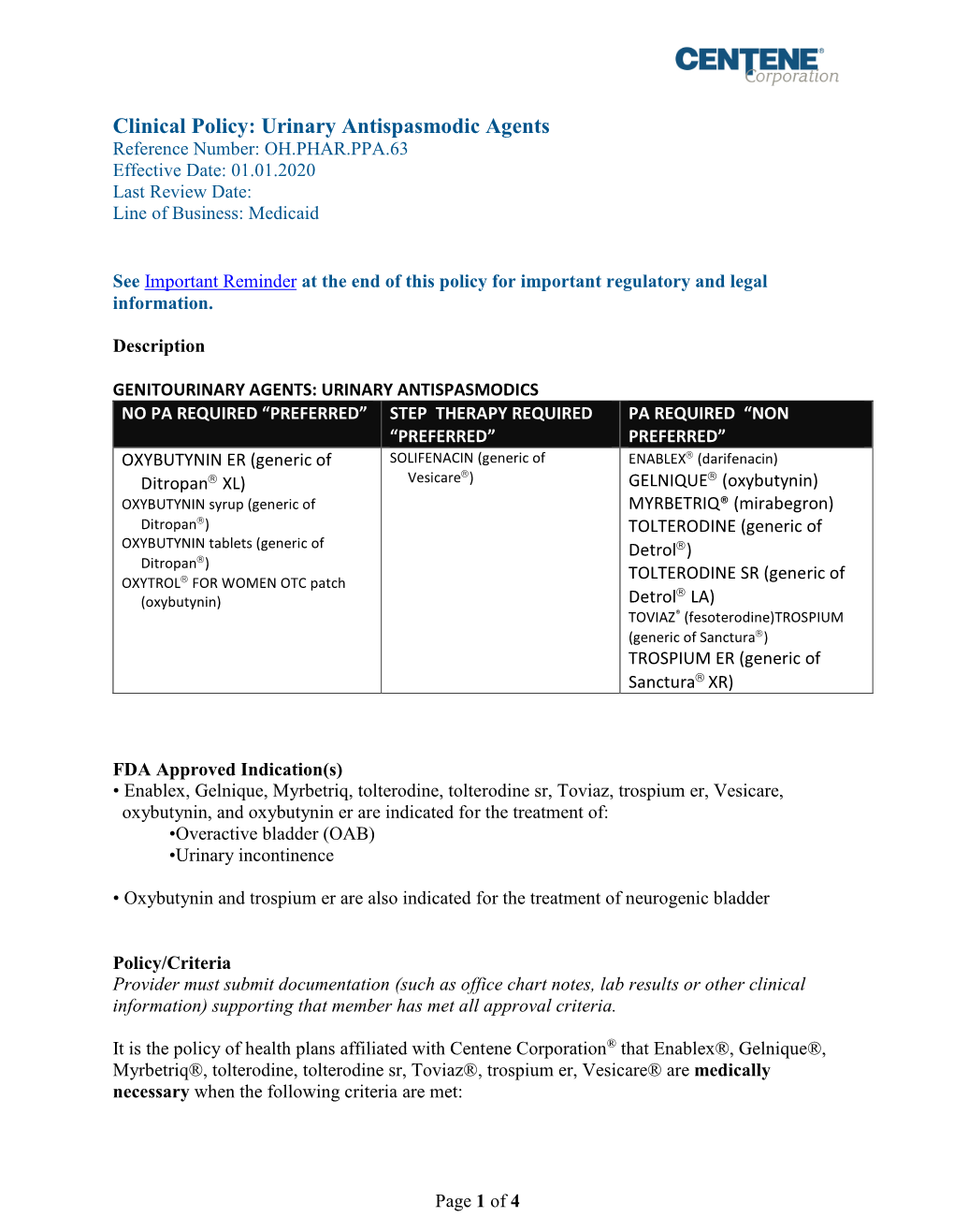 Clinical Policy: Urinary Antispasmodic Agents Reference Number: OH.PHAR.PPA.63 Effective Date: 01.01.2020 Last Review Date: Line of Business: Medicaid