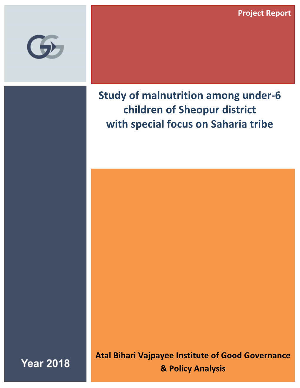 Study of Malnutrition Among Under-6 Children of Sheopur District with Special Focus on Saharia Tribe