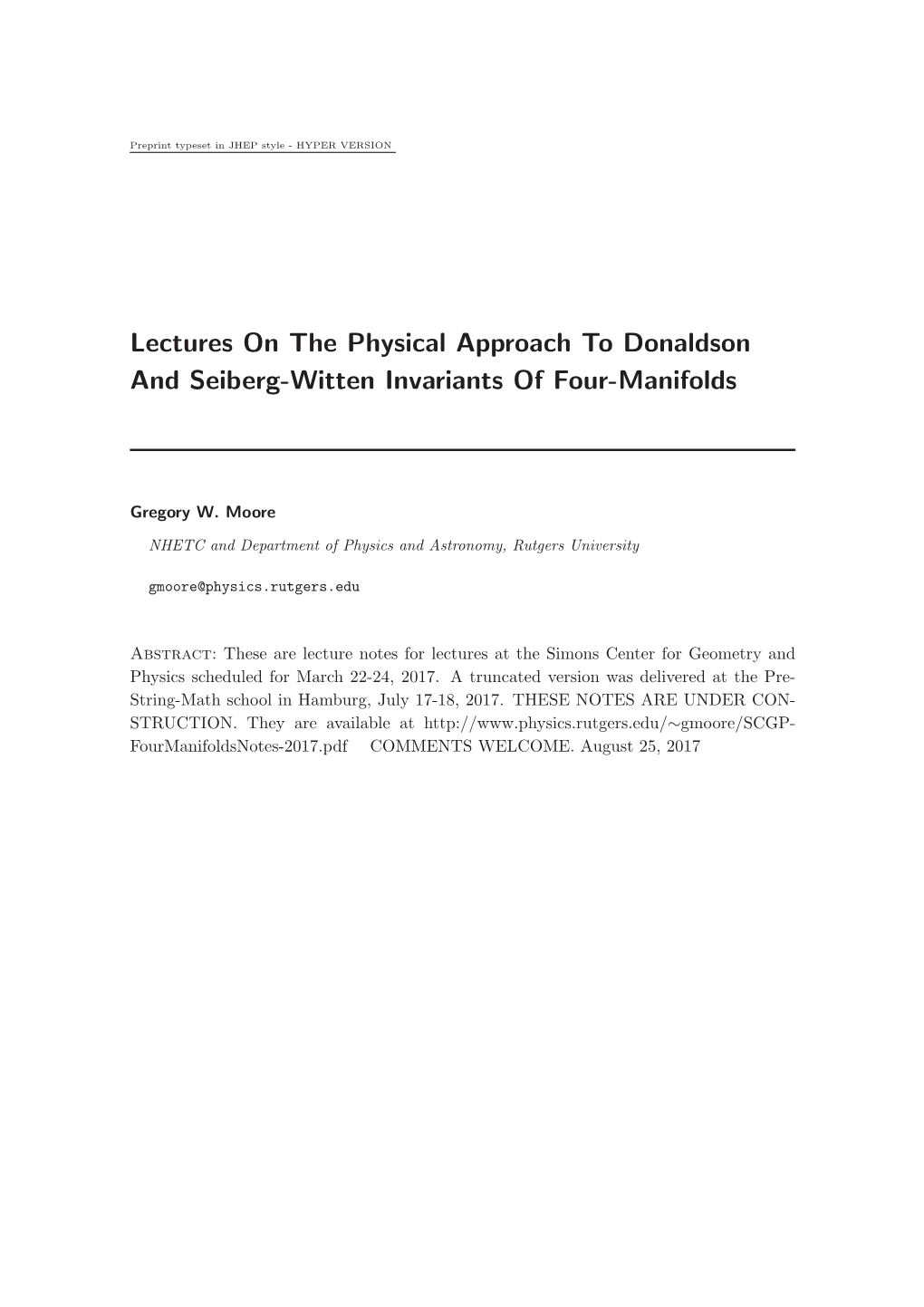 Lectures on the Physical Approach to Donaldson and Seiberg-Witten Invariants of Four-Manifolds