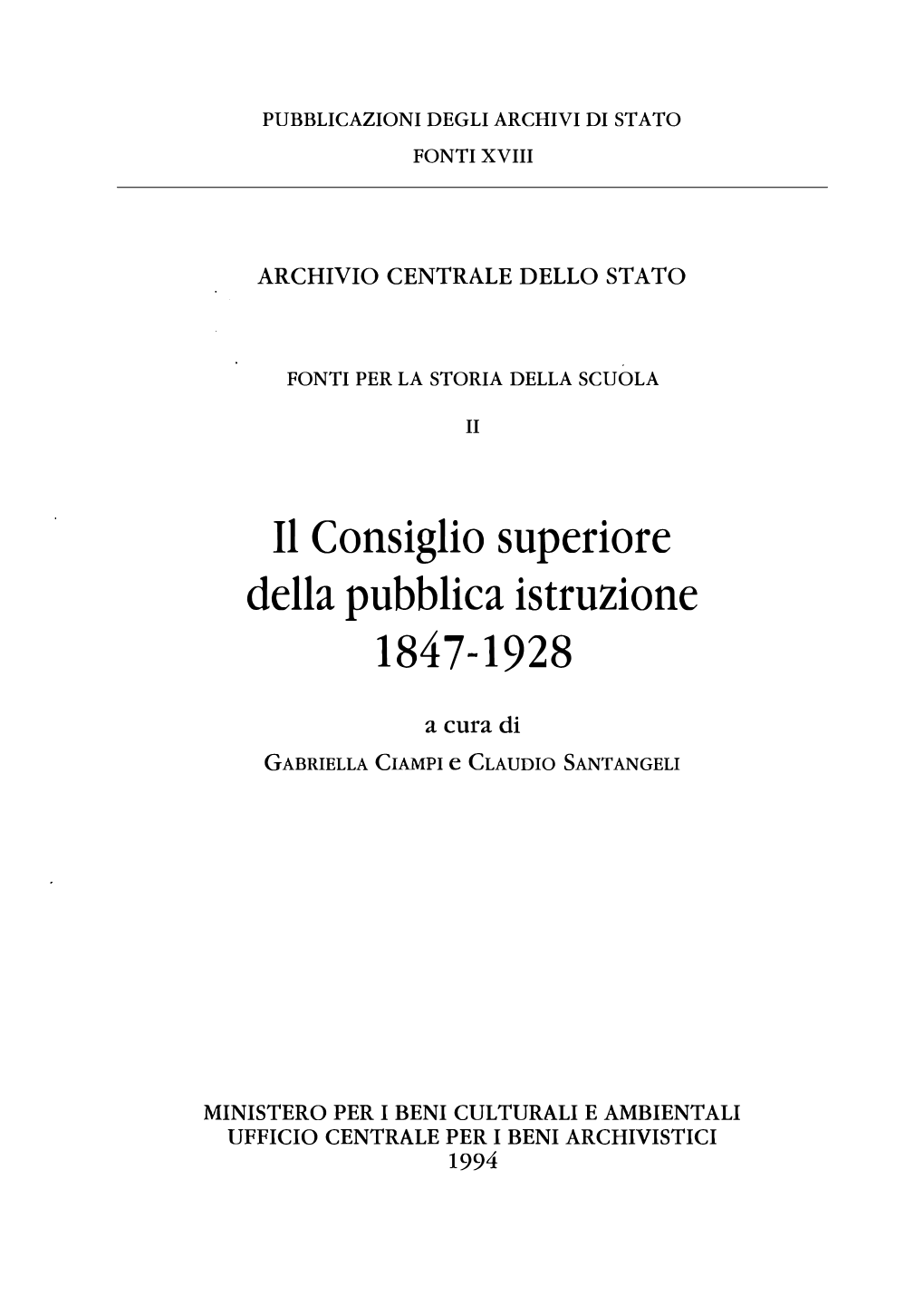 Il Consiglio Superiore Della Pubblica Istruzione 1847-1928