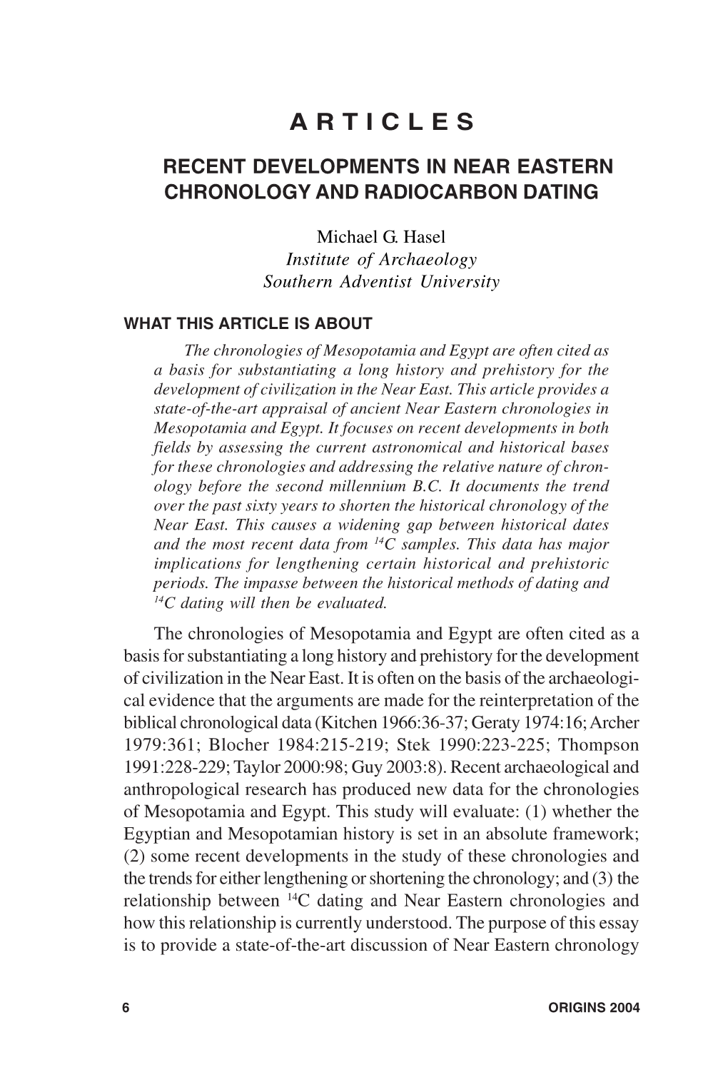 Recent Developments in Near Eastern Chronology and Radiocarbon Dating